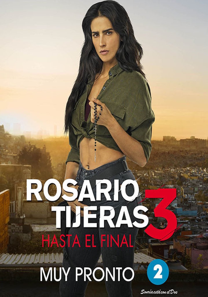 Rosario Tijeras Season 3 watch episodes